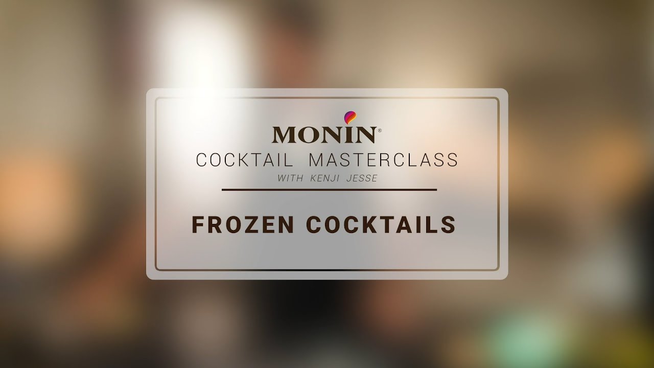 MONIN Cocktail Masterclass - Frozen Cocktails