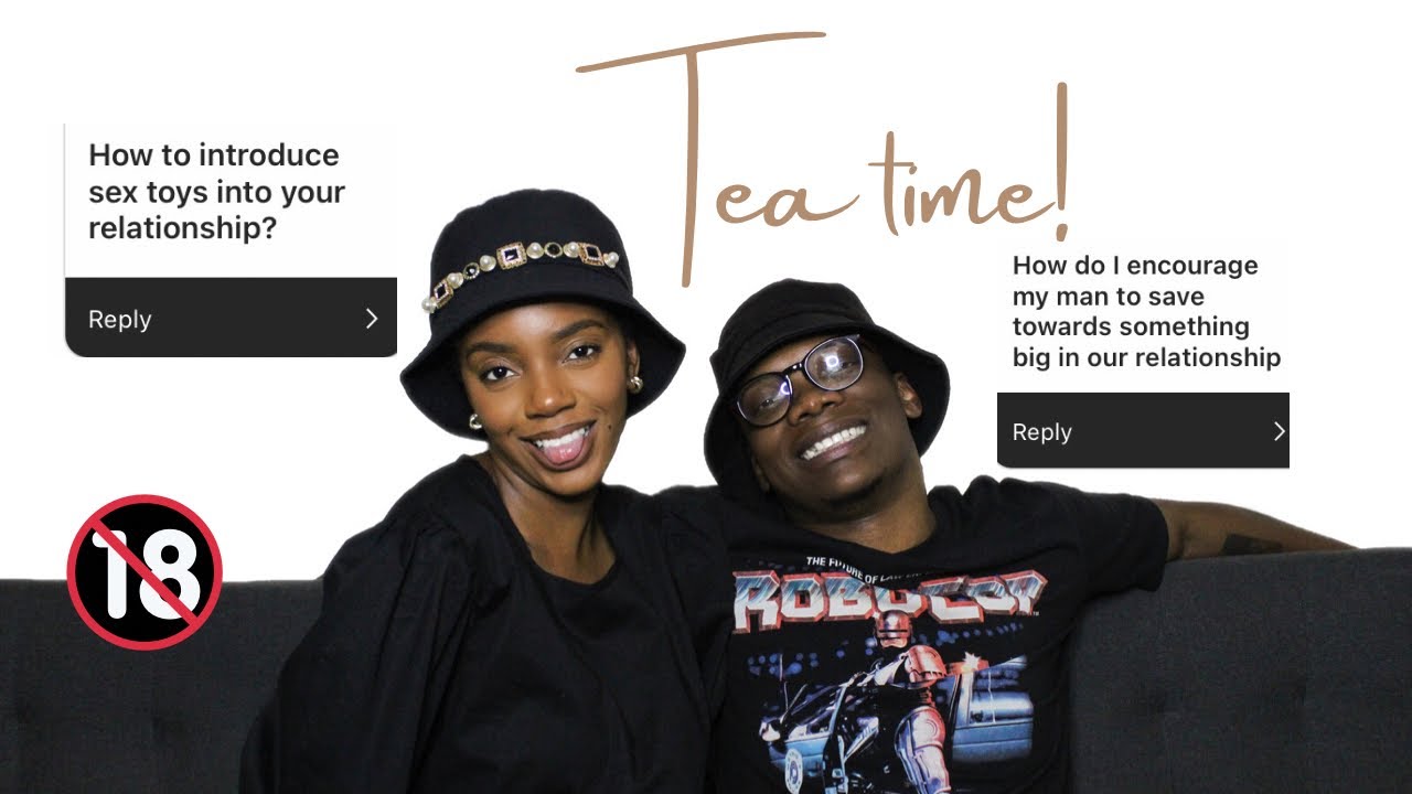 Tea Time! Let’s talk Sex & finances || South African Youtuber