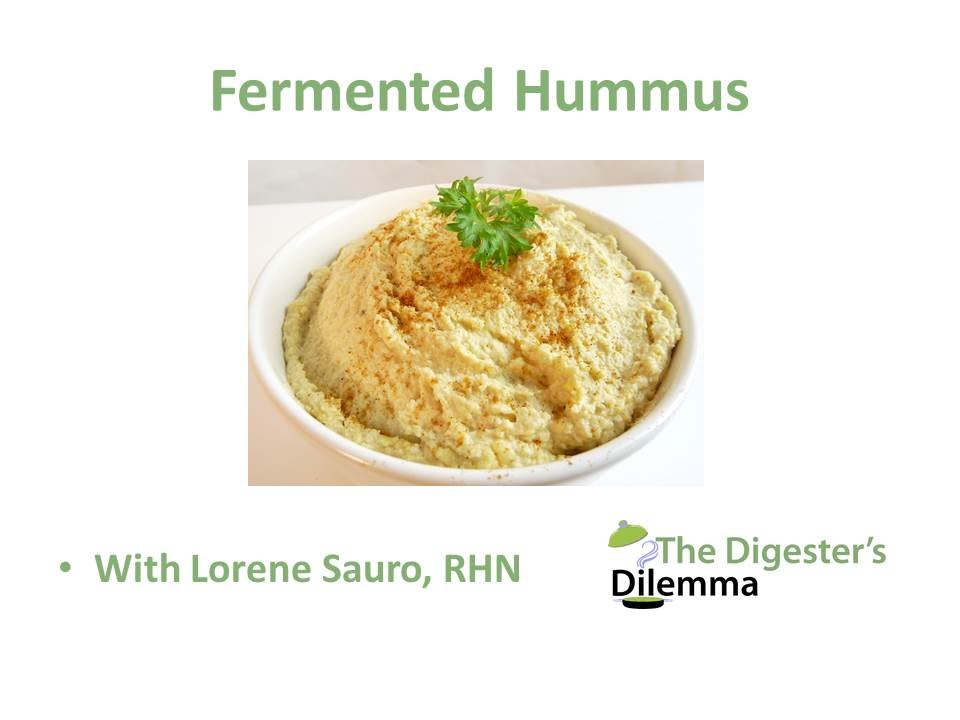 Fermented Hummus - Prebiotic and Probiotic