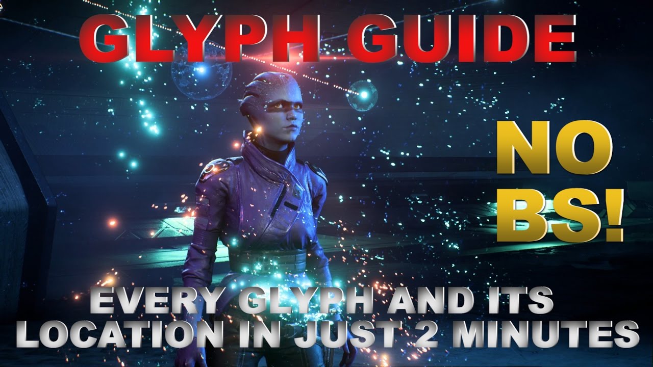 NEW MASS EFFECT ANDROMEDA BEST GLYPH GUIDE EVER!! ✔