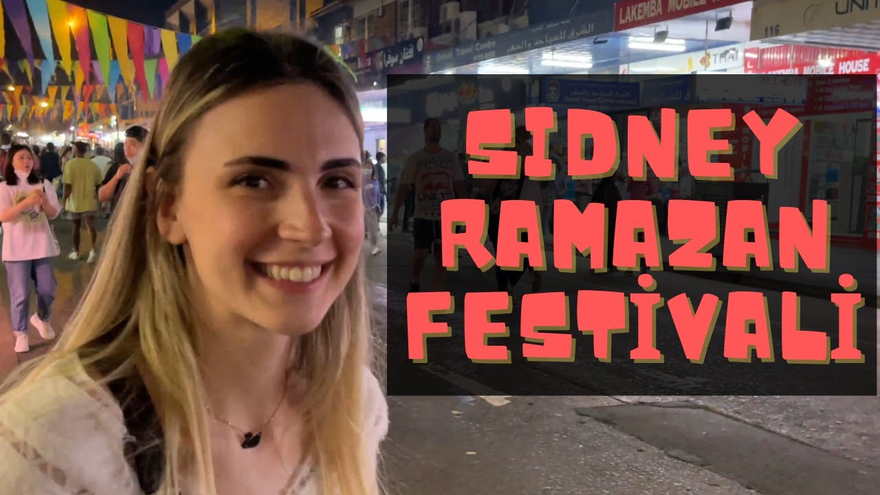SYDNEY'DE RAMAZAN GECELERİ / SOKAK LEZZETLERİ ☪️