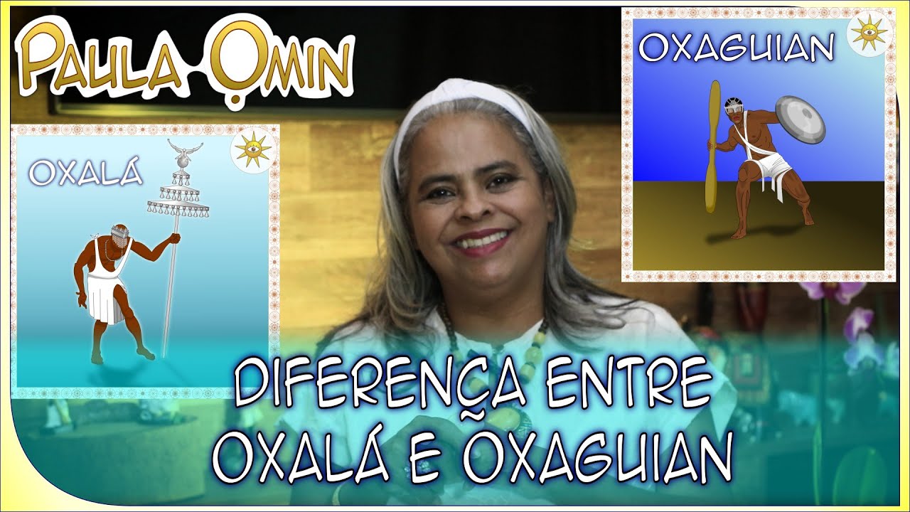 Diferença entre Oxalá e Oxaguian