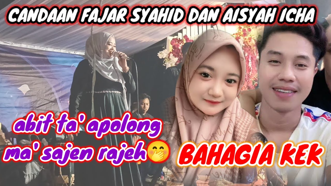 FAJAR SYAHID & AISYAH ICHA apesa benni sajen koros🤭