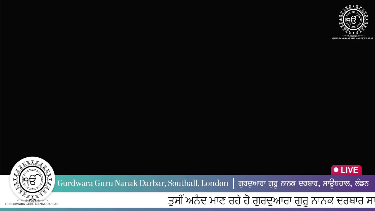 LIVE Gurdwara Guru Nanak Darbar Southall London UK