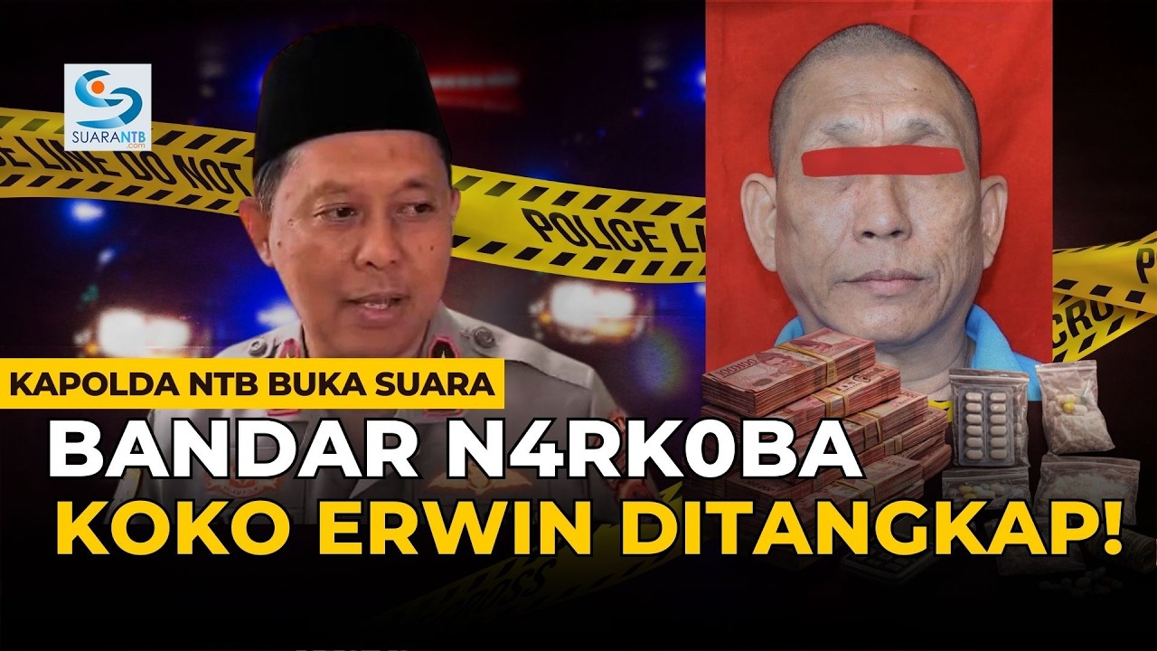 Kapolda NTB Buka Suara Usai Bandar N4rk0ba Koko Erwin Ditangkap