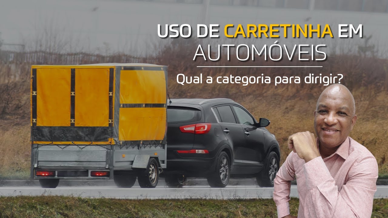 🔐 CARRETINHA EM AUTOMÓVEL. QUAL CATEGORIA DA HABILITAÇÃO É EXIGIDA?