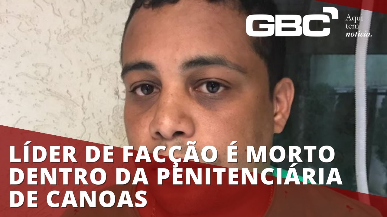 Gang leader shot dead inside prison in Canoas