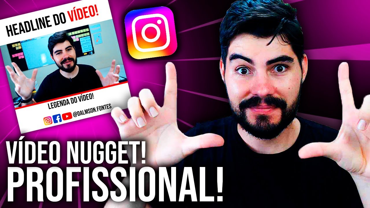 Como fazer um vídeo Nugget para o Instagram de modo Profissional: TUDO DE GRAÇA!