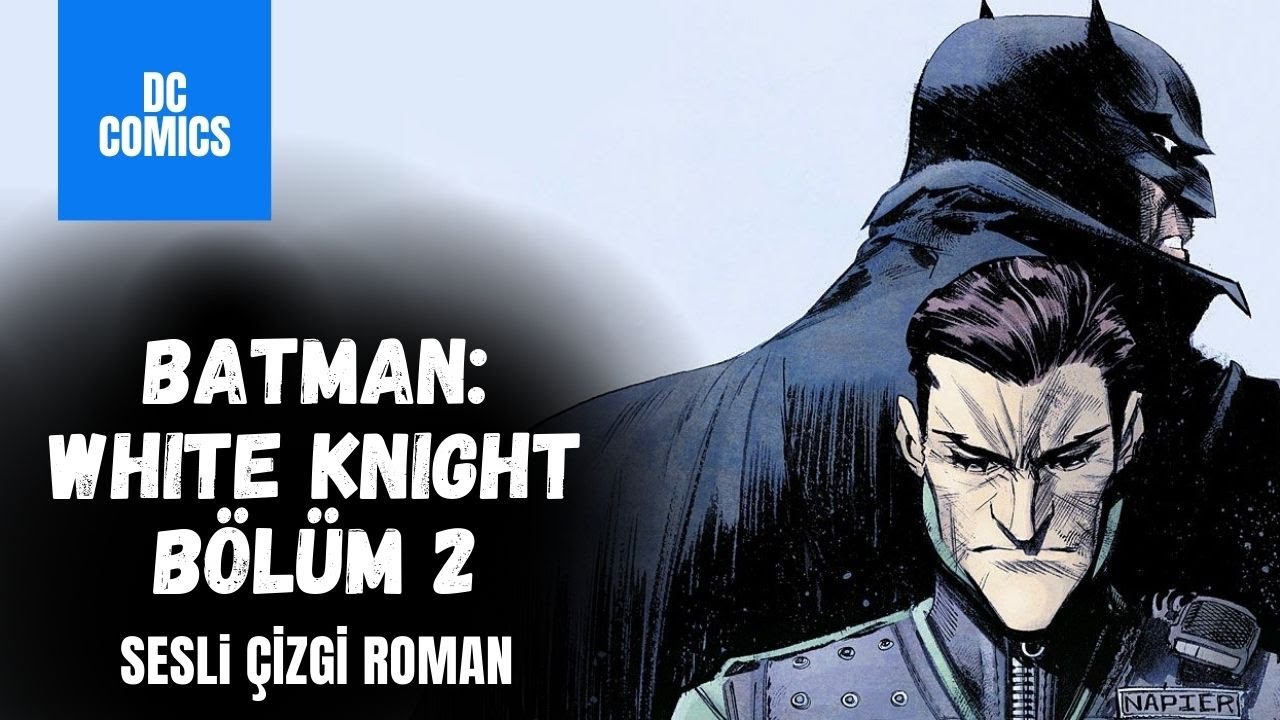 Batman: White Knight - Bölüm 2 | Sesli Çizgi Roman | DC Comics