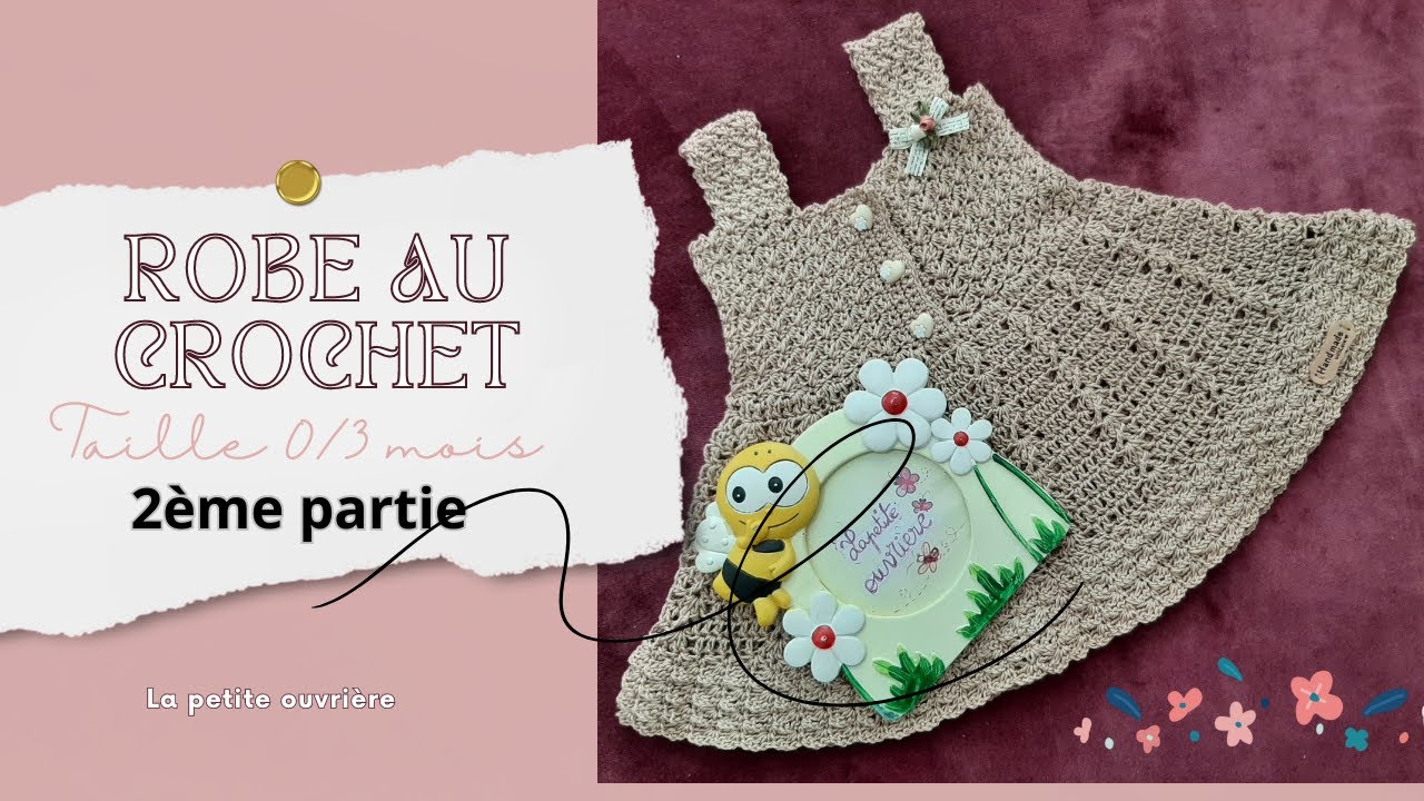 [CROCHET]- Partie 2:  Bas de robe pour bébé de 0 à 3 mois