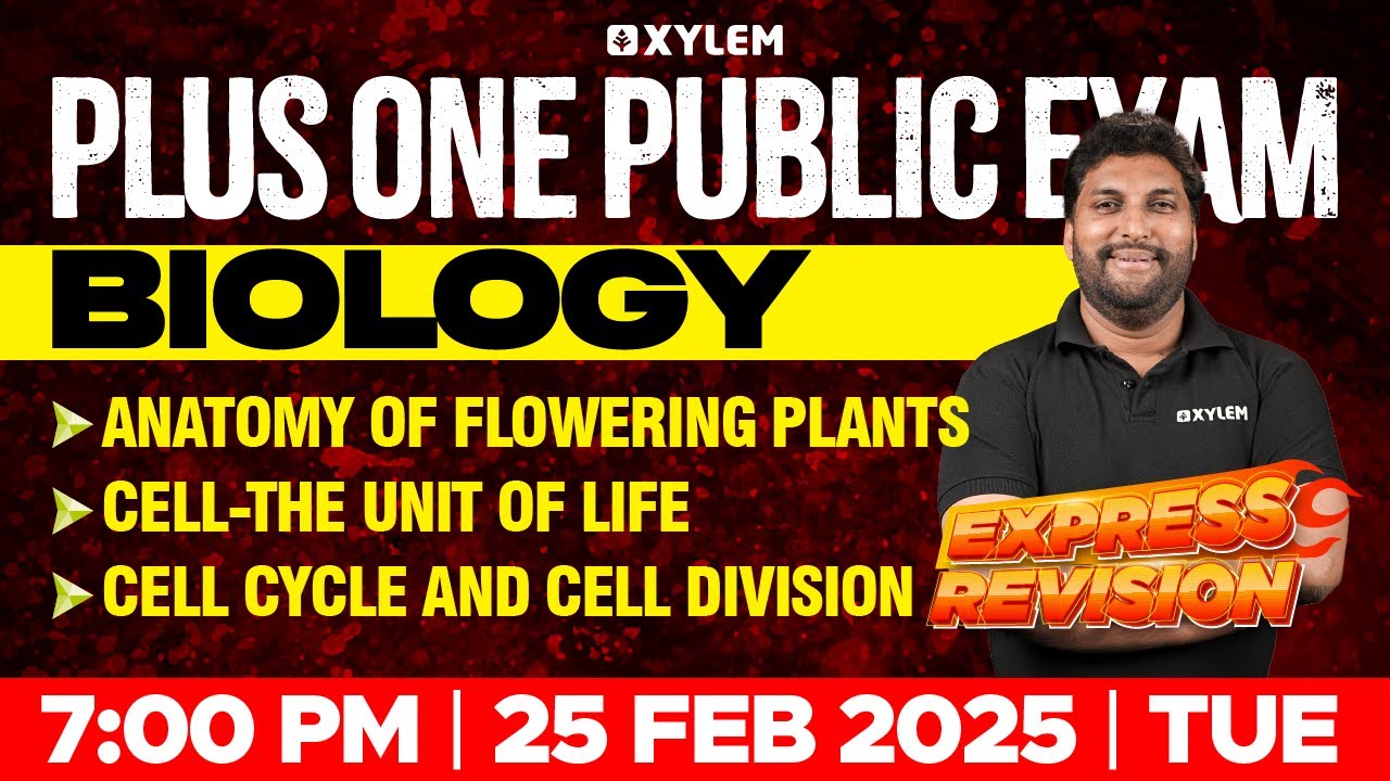 Plus One Public Exam Biology | Express Revision- Anatomy Of Flowering Plants , Cell-the Unit Of Life