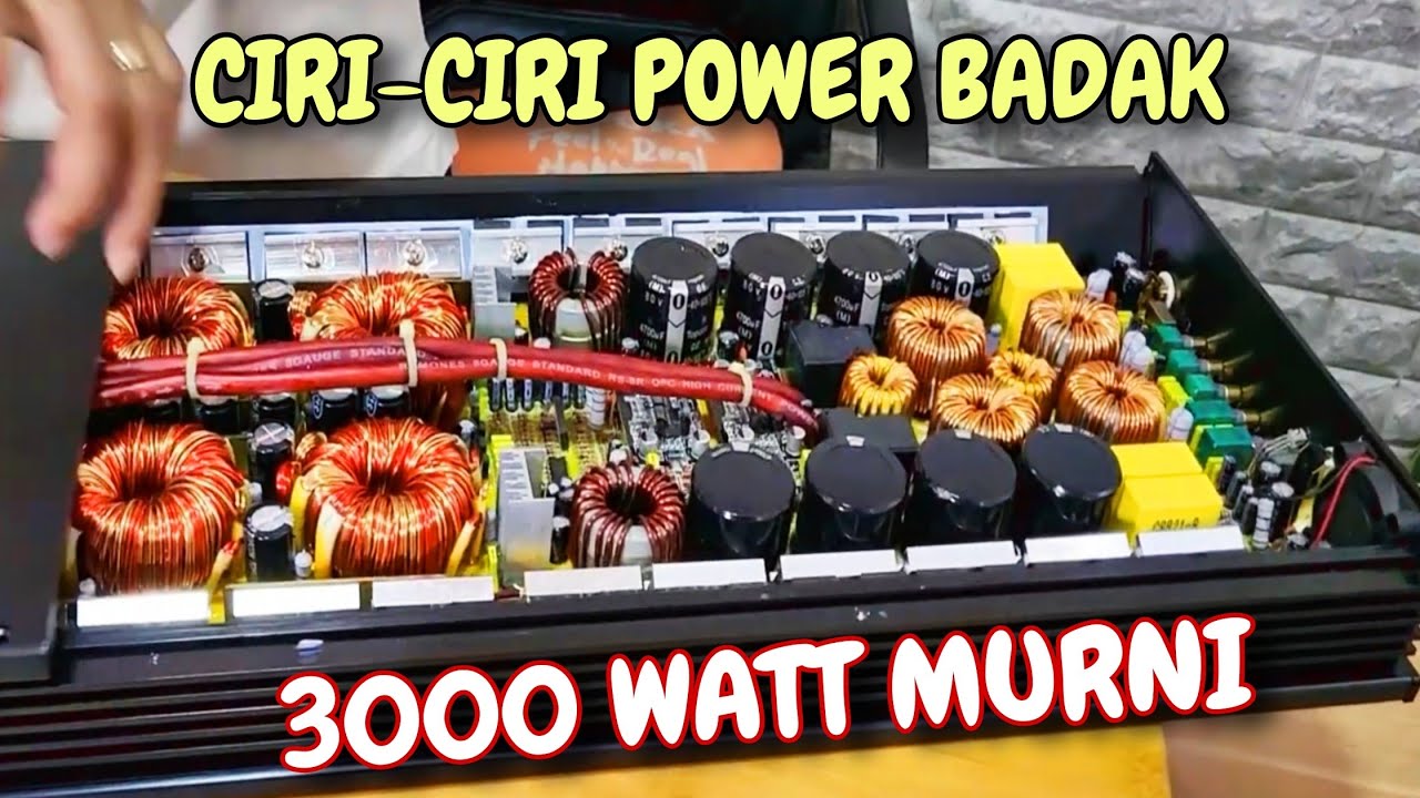 INI CIRI-CIRI POWER WATT BESAR BERTENAGA BADAK.!! 3000 WATT MURNI..!!