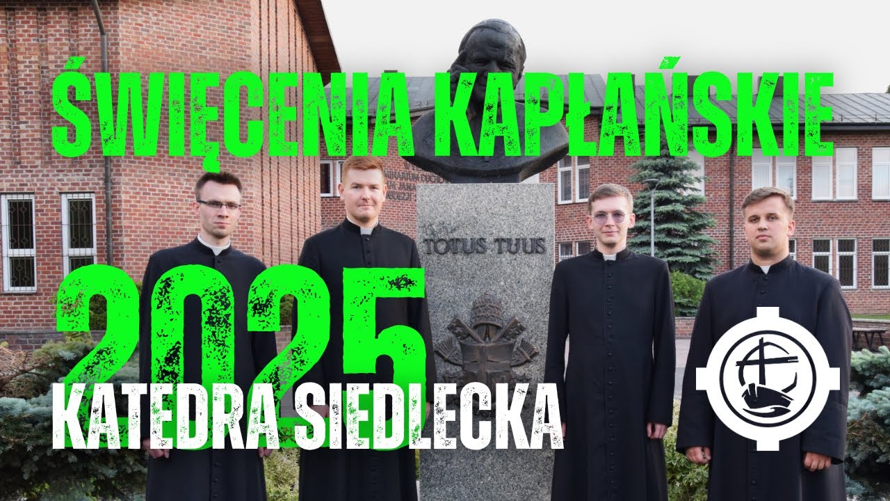 ŚWIĘCENIA KAPŁAŃSKIE - Katedra siedlecka, 7 czerwca 2025 r.