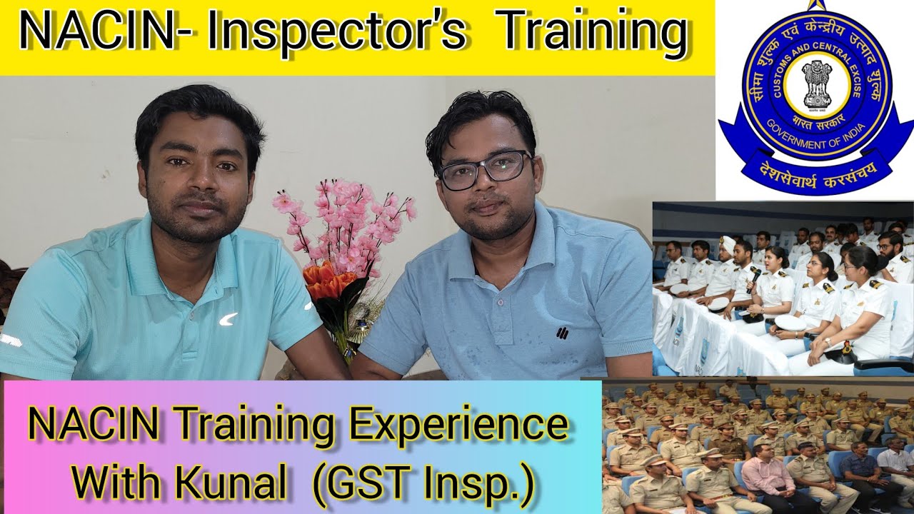 NACIN Training Experience With Kunal (GST Inspector). #ssc #customs #motivation #cgl #nacin #excise