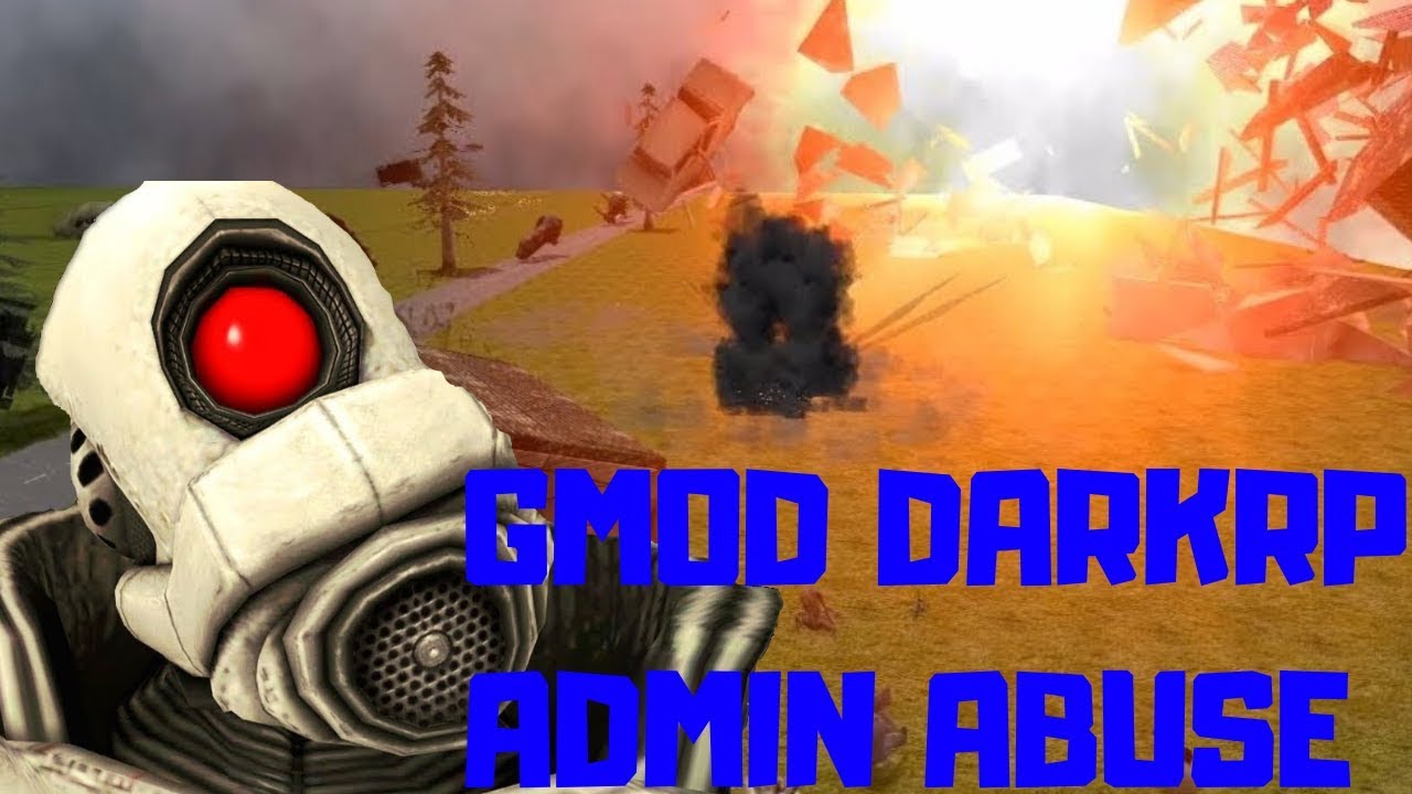 The gmod admin abuse experience | Gmod elitelupus darkrp admin abuse