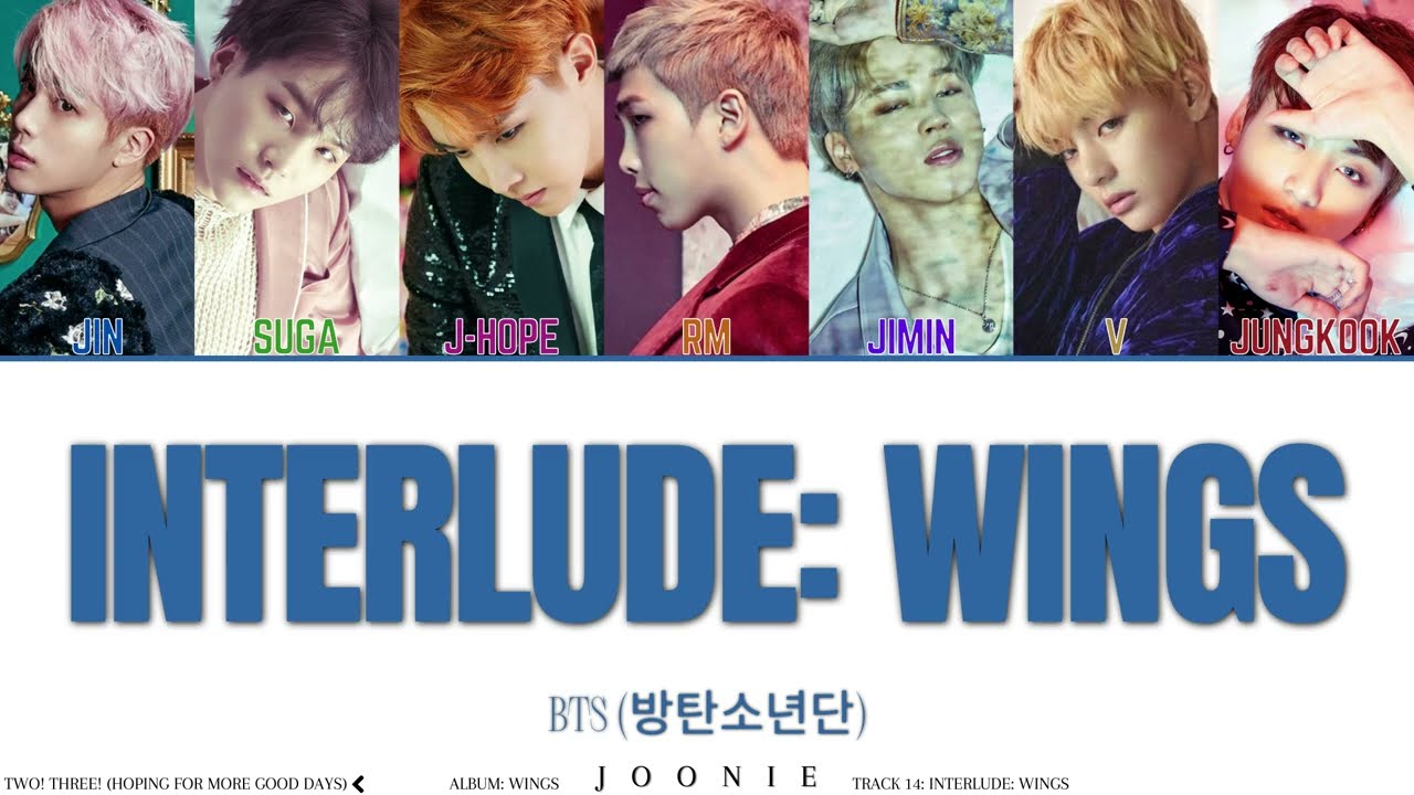 BTS (방탄소년단) 'Interlude: Wings' Lyrics (Color Coded Lyrics Han/Rom/Eng)