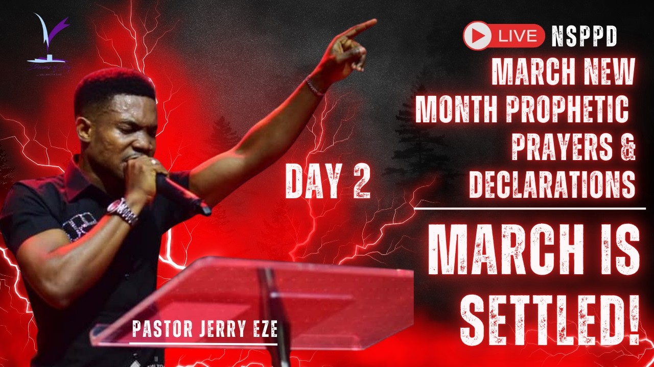 MARCH NEW MONTH PROPHETIC PRAYERS AND DECLARATIONS | MARCH IS SETTLED [DAY 2] || 4RD MARCH 2026