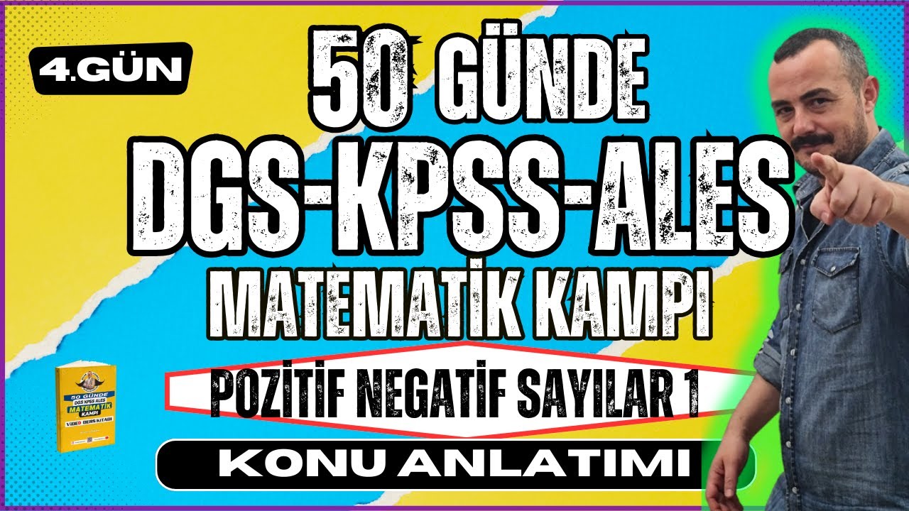 Pozitif Negatif Sayılar 1 | KPSS-DGS-ALES Matematik | 50 Günde KPSS-DGS-ALES Matematik Kampı