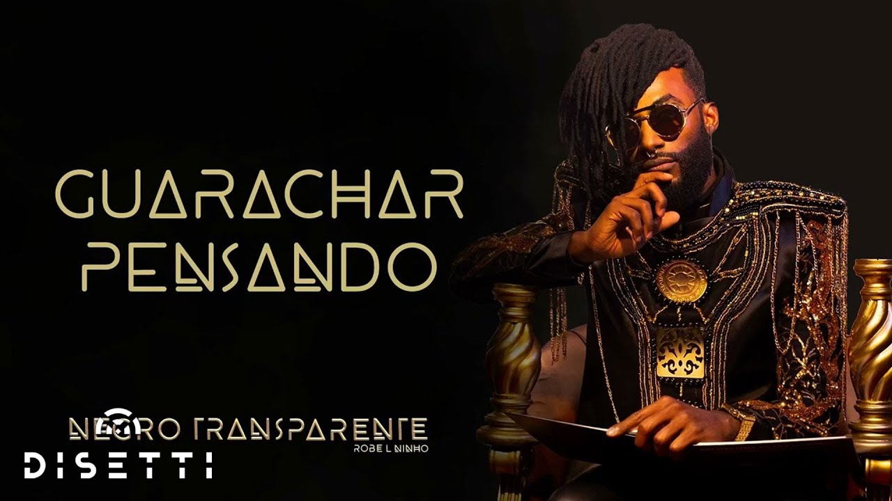 Robe L Ninho - Guarachar Pensando (Audio) | Negro Transparente