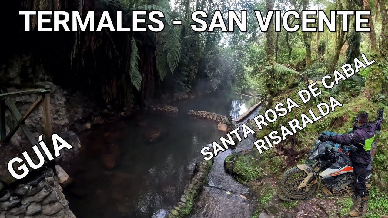 Termales San Vicente / Como llegar / Presupuesto / Tips, Santa Rosa de Cabal, #ktm390adventure