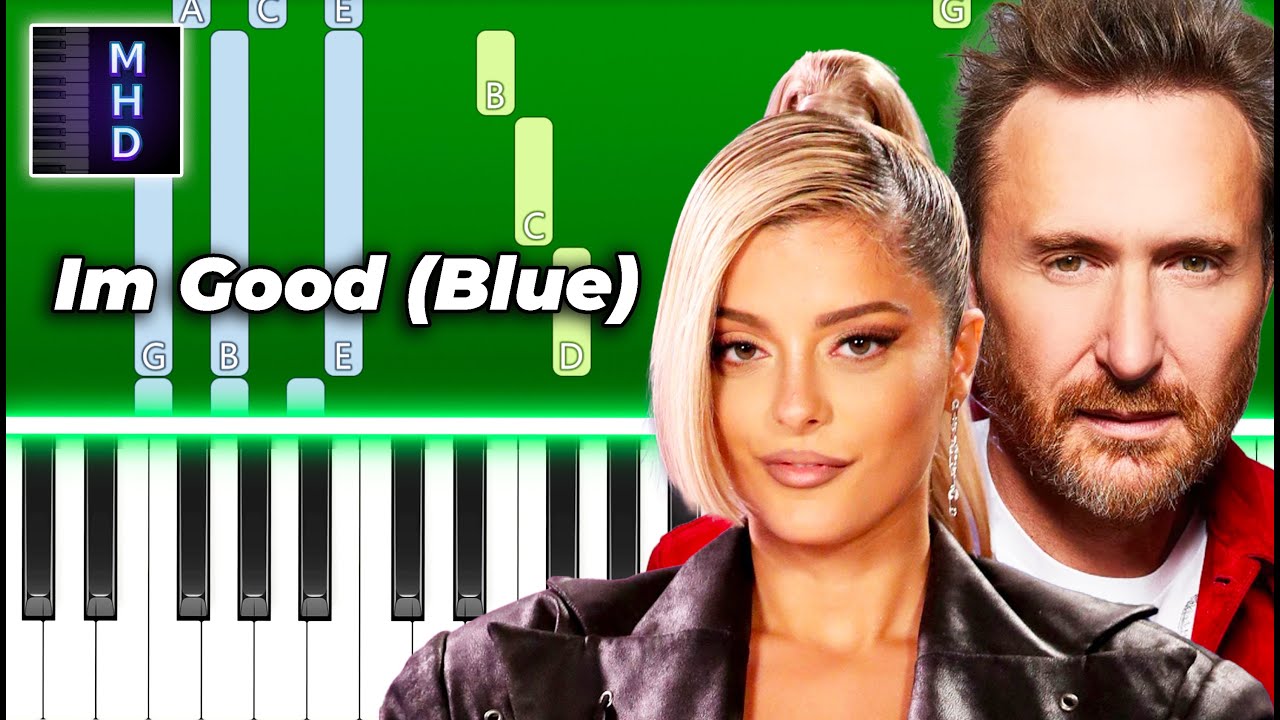 David Guetta Bebe Rexha - Im Good (Blue) - Piano Tutorial