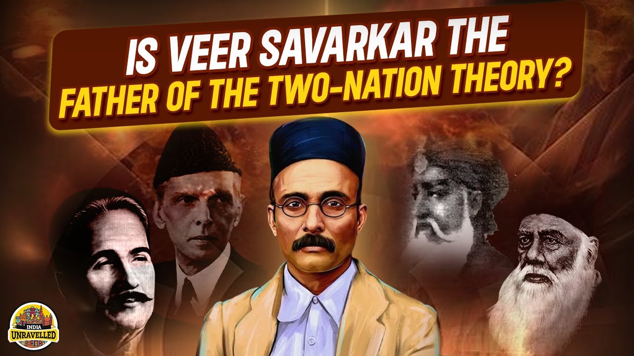 Is Veer Savarkar The Father Of The Two-Nation Theory?