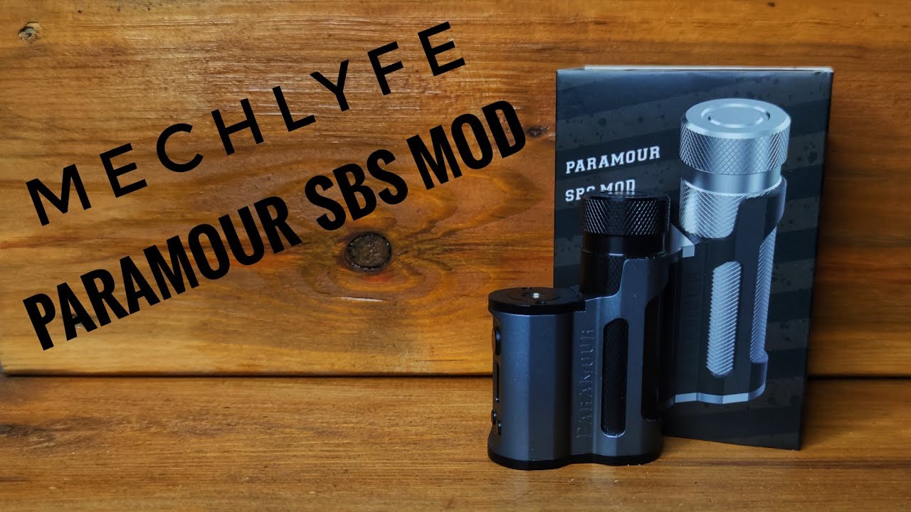 MECHLYFE PARAMOUR 21700 SBS MOD REVIEW