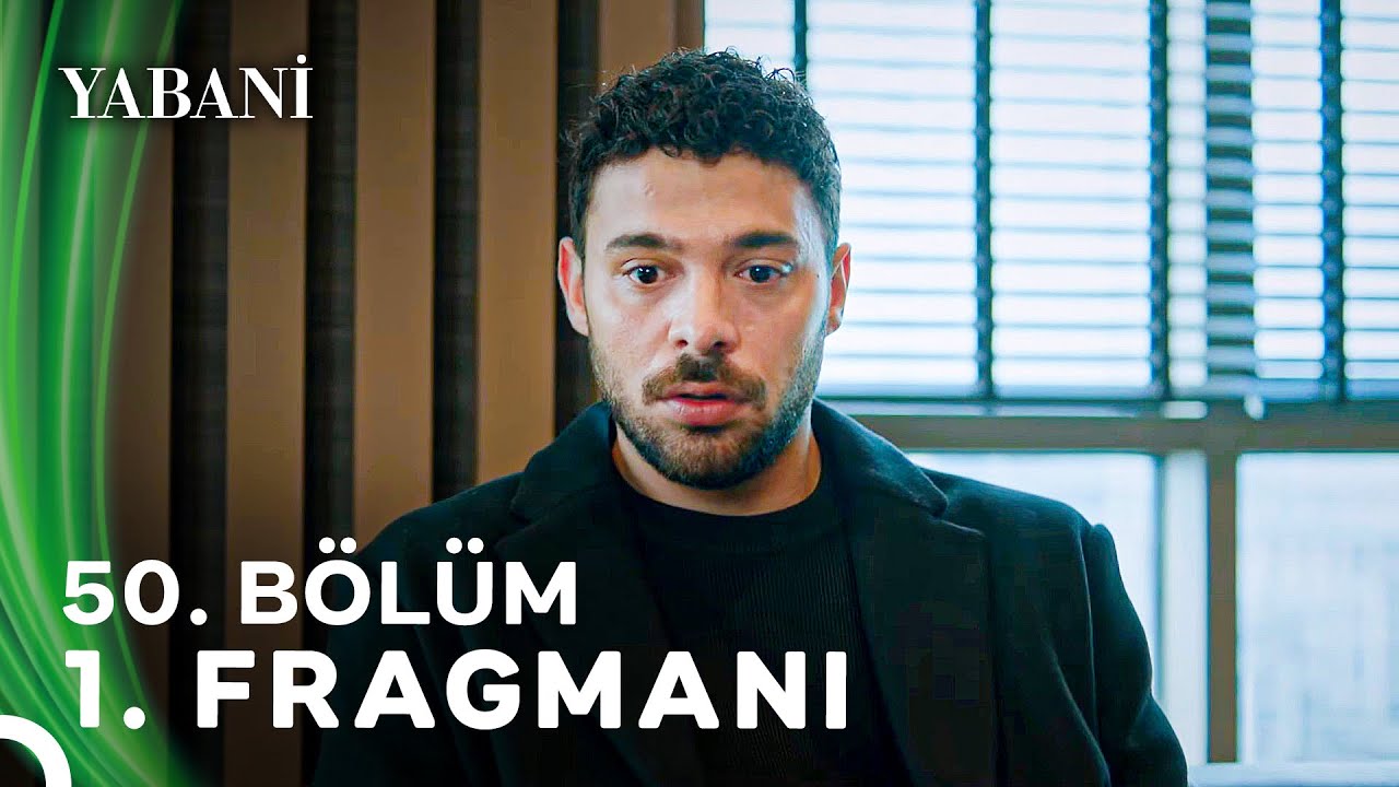 Yabani 50. B&ouml;l&uuml;m 1. Fragmanı