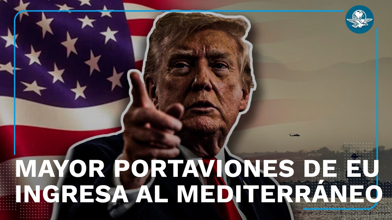 USS Gerald Ford entra al Mediterráneo en medio de tensiones de EU con Irán