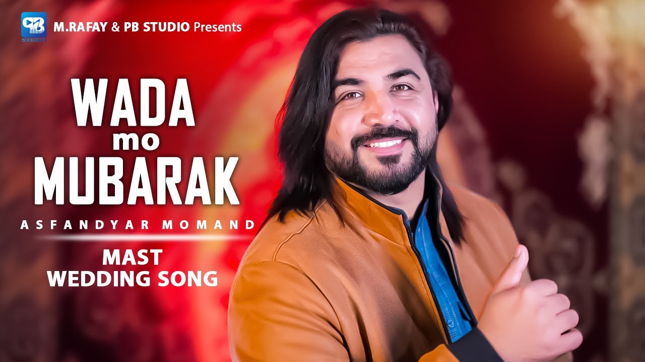 Pashto new Songs 2025 | Asfandyar Momand | Wada Mo Mubarak | New Song | Official Video Music | Hd
