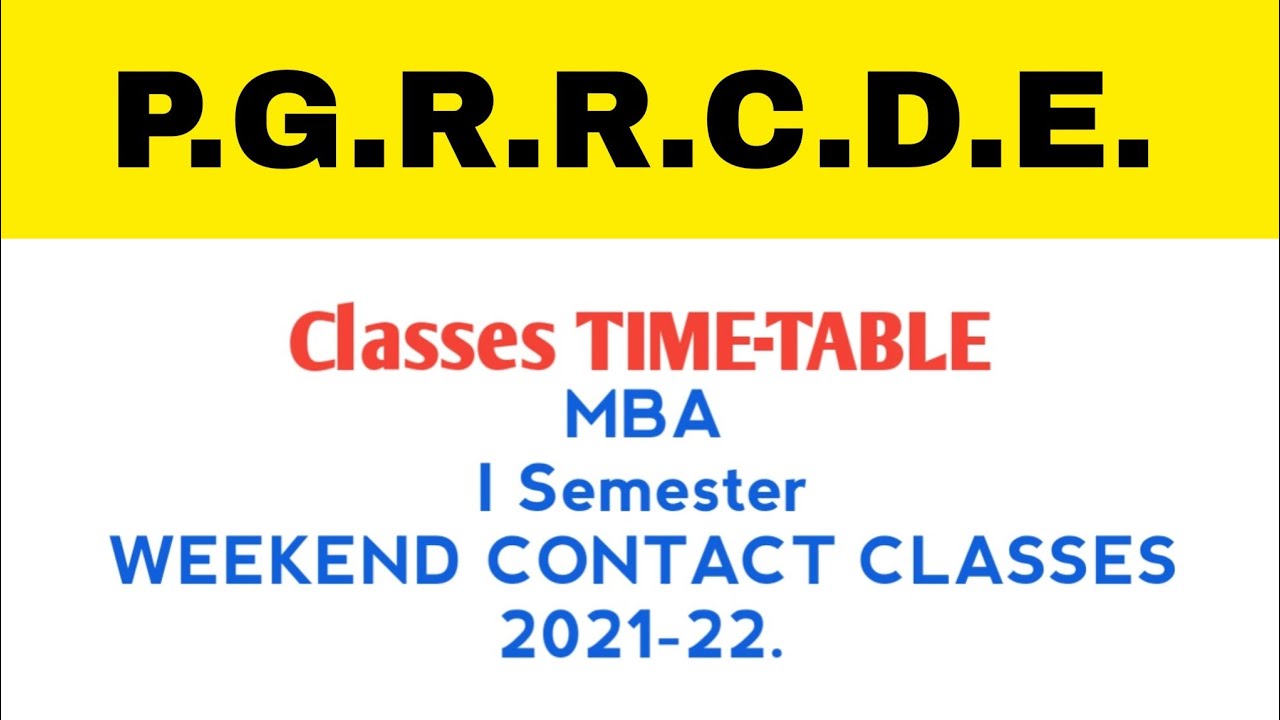 Weekend Classes 2021-2022     | MBA 1st Semester | PGRRCDE | OU