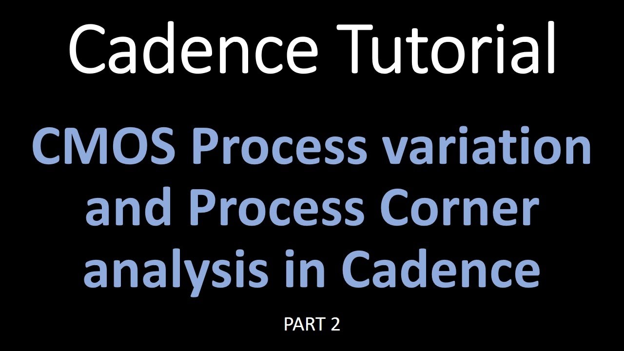 CMOS process variation and Process corner analysis in cadence part: 2