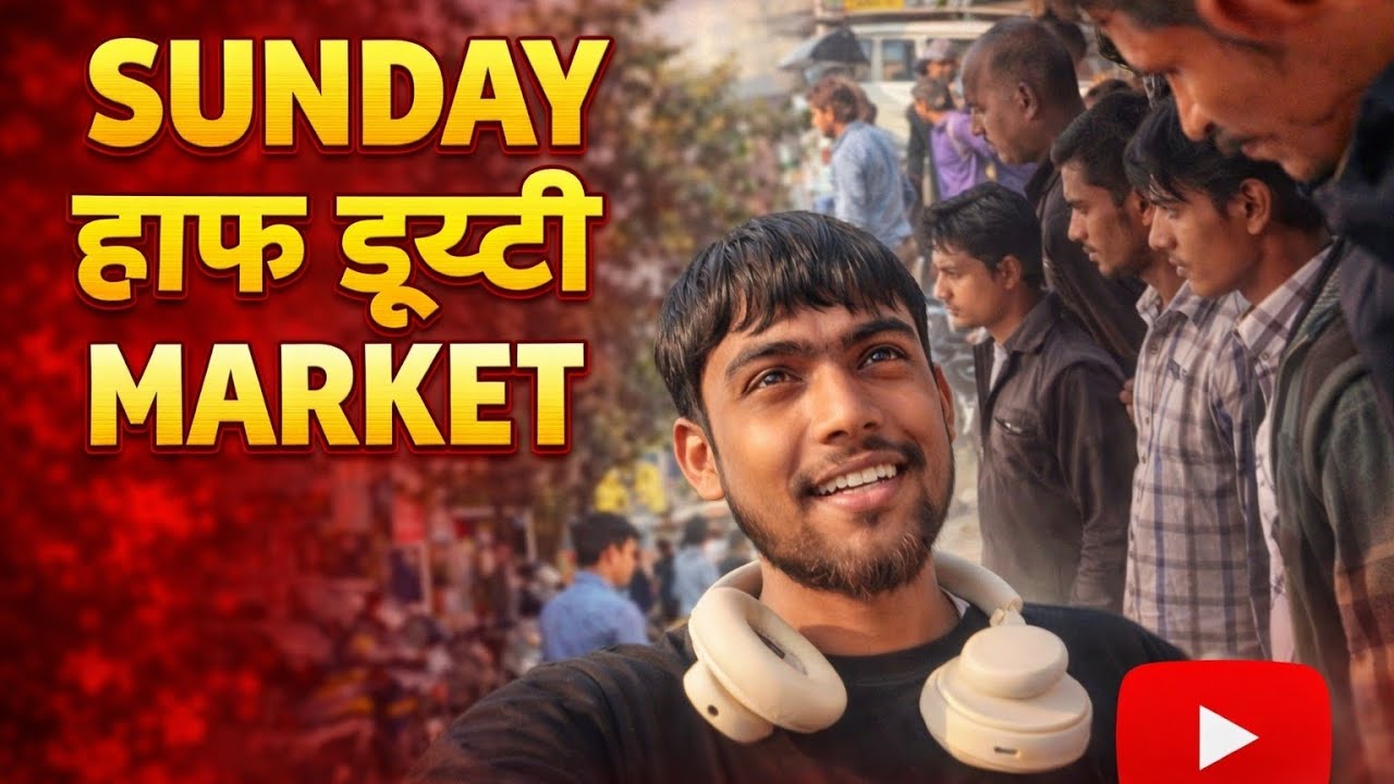 Sunday हाफ duty  😉 market gye fir  👍🏻
