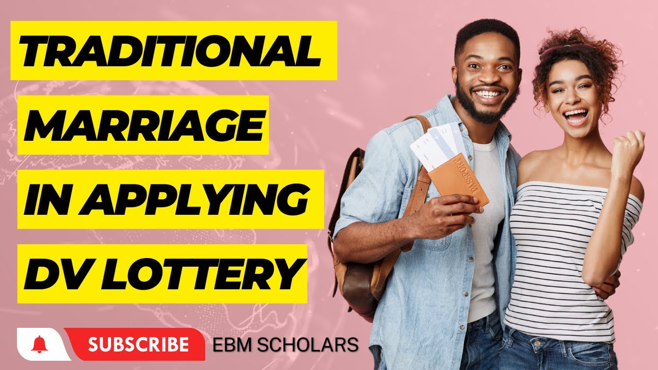 Традиционный брак в процессе подачи заявки на участие в лотерее DV