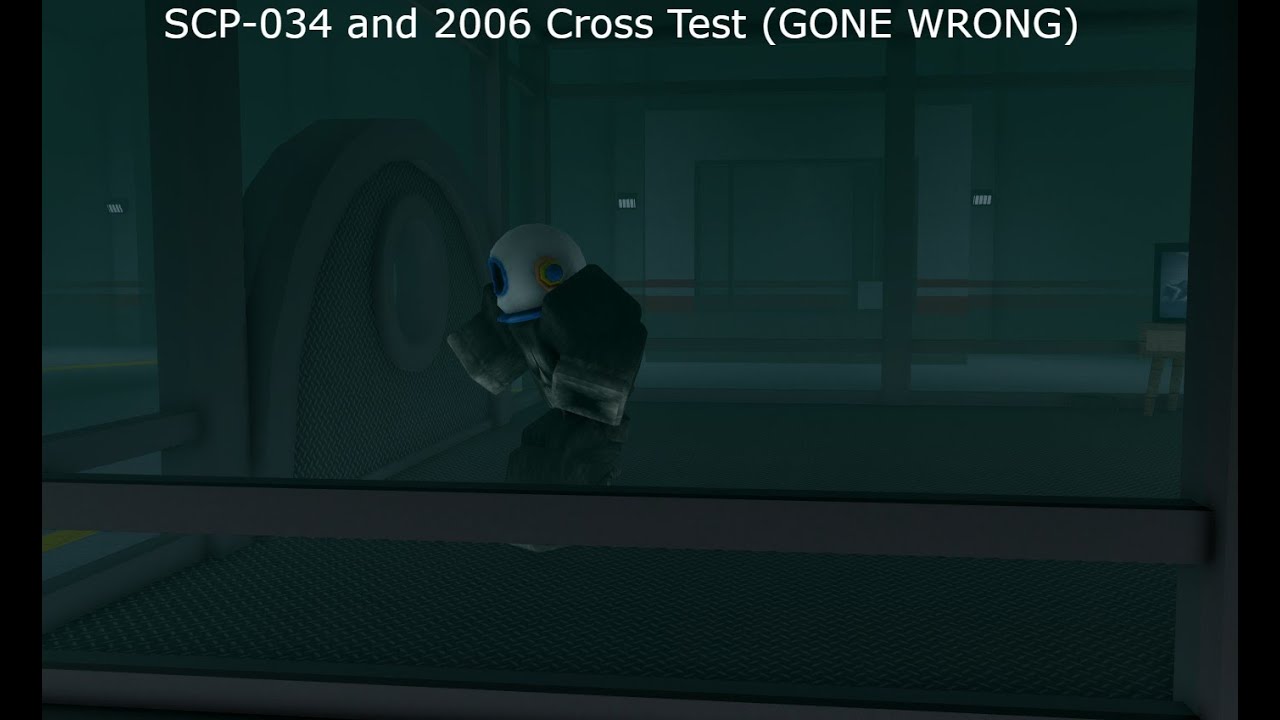 SCP-034 and 2006 Cross Test (Gone Wrong)
