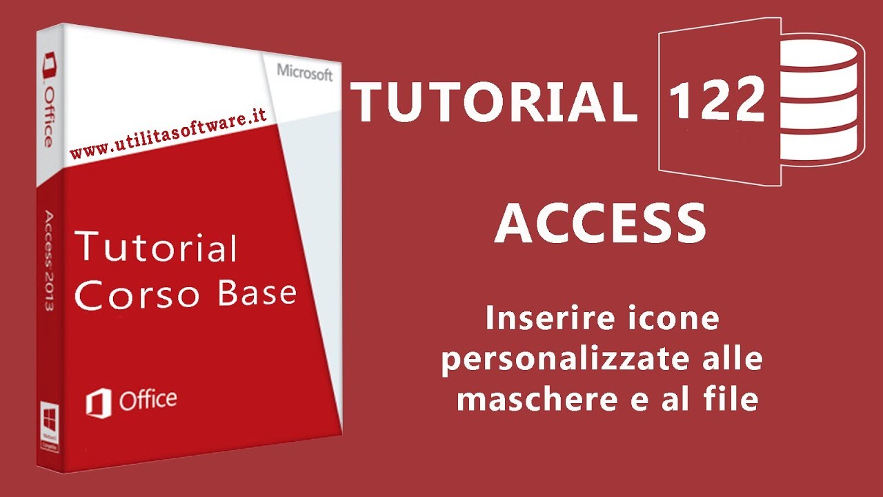 Access - Inserire icone personalizzate alle maschere e al file - Tutorial 122