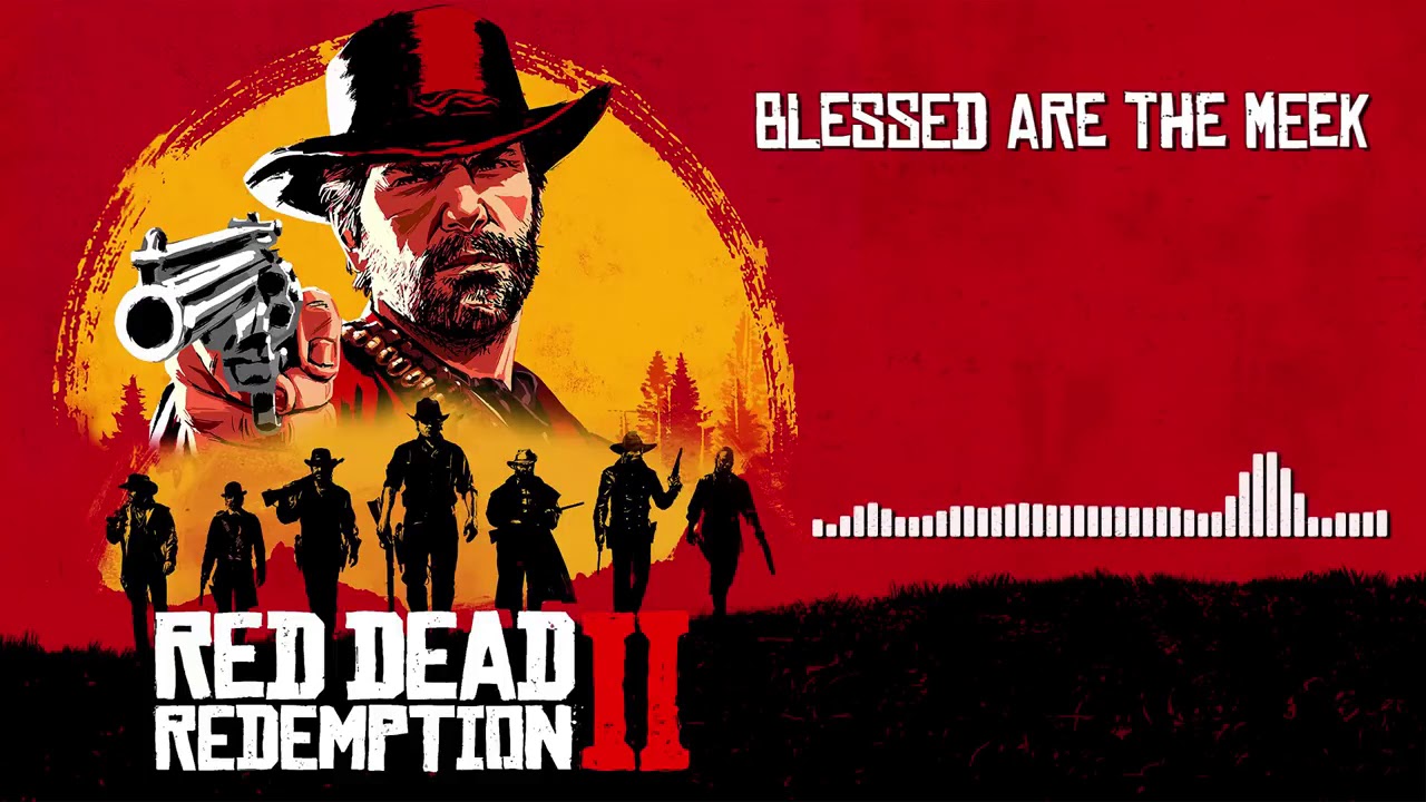 Red Dead Redemption 2 Official Soundtrack - Blessed Are The Meek