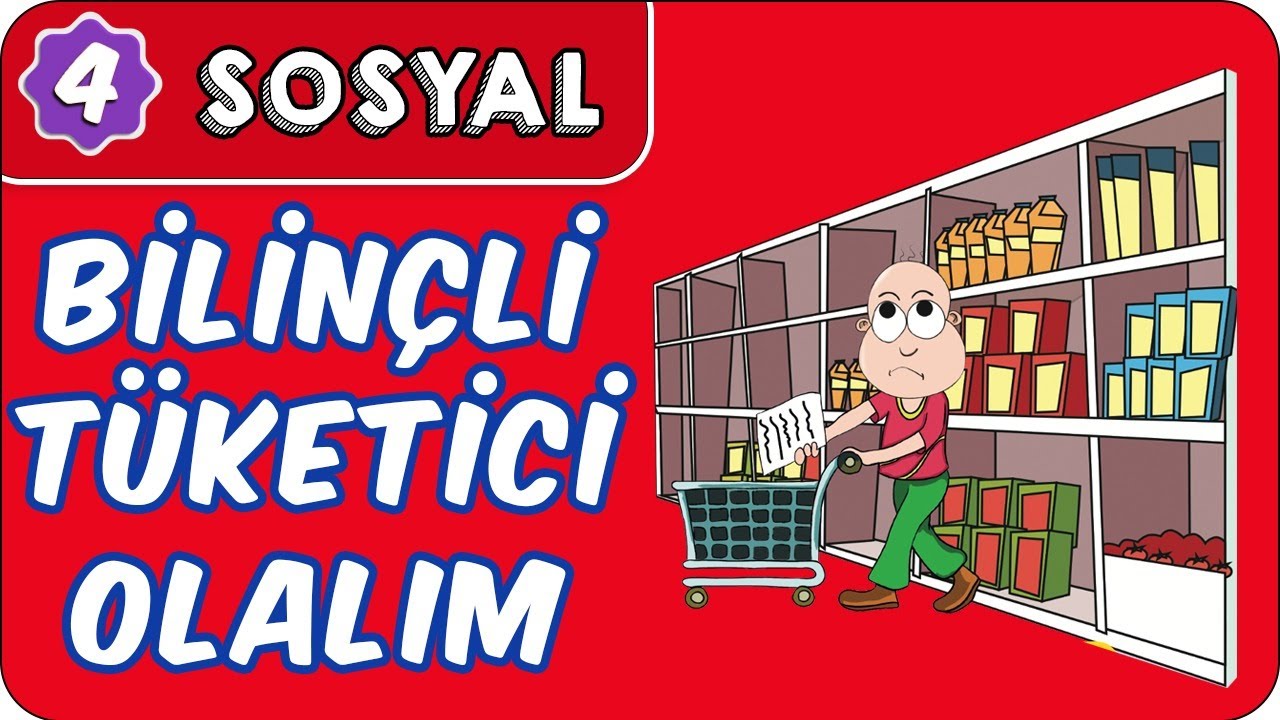 Bilinçli Tüketici Olalım  | 4. Sınıf Sosyal Bilgiler evokul Kampı