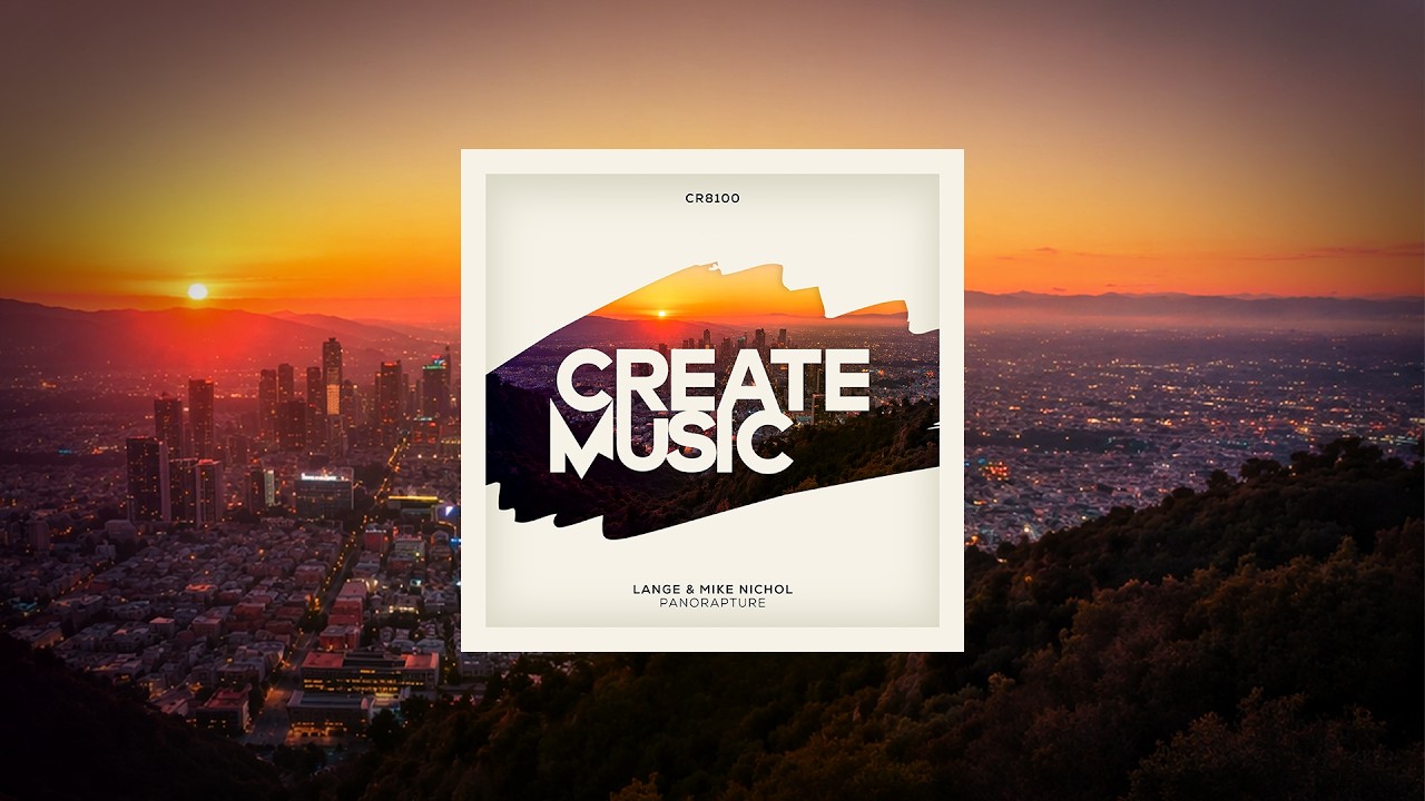 Lange & Mike Nichol - Panorapture [Create Music]