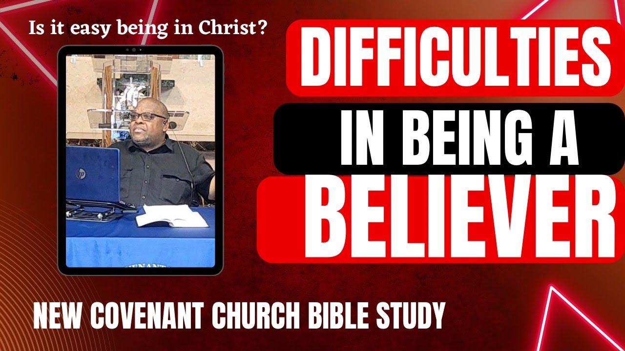 Difficulties Being a Believer