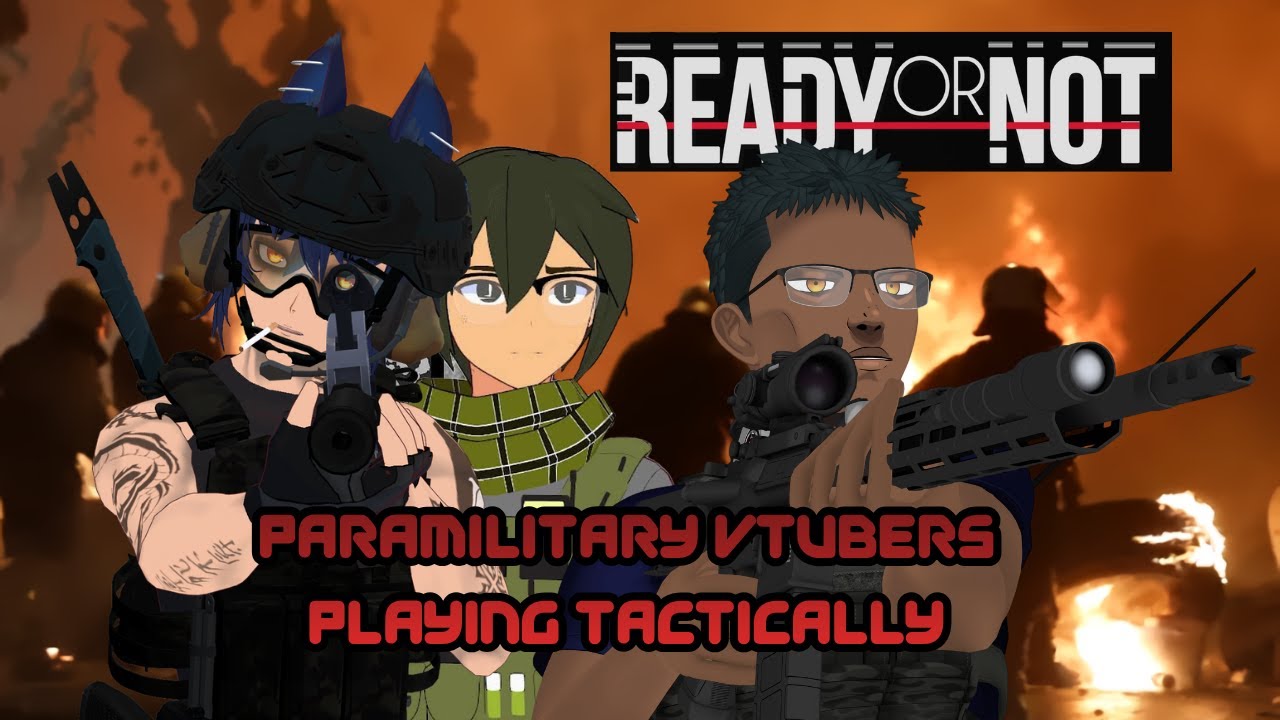 Paramilitary Vtubers Doing CQB [Ready or Not] @ExaltedDrifter @Louie661 @BigXolo