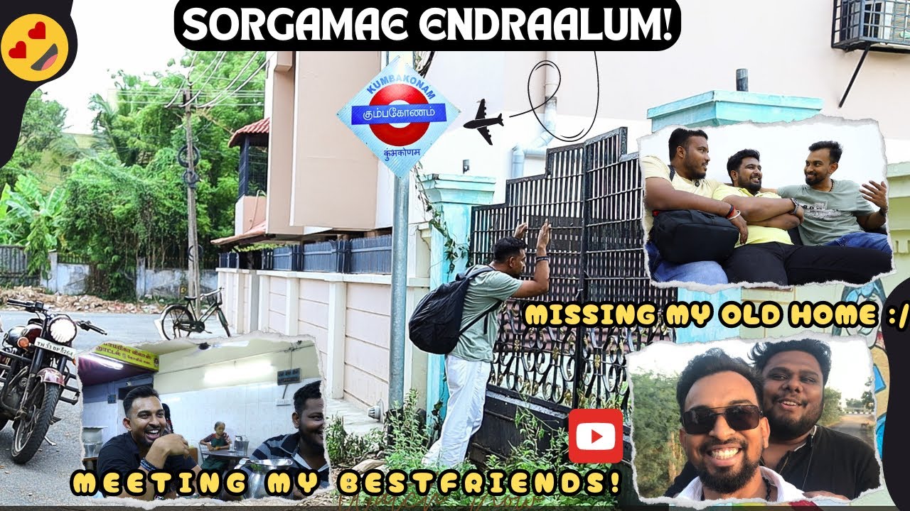 Kumbakonam Suthi Paaka Porom 🏡 | Sorgamae Endraalum 🪽 | Meeting My Best Buds ❤️ | Missing Old Life☹️