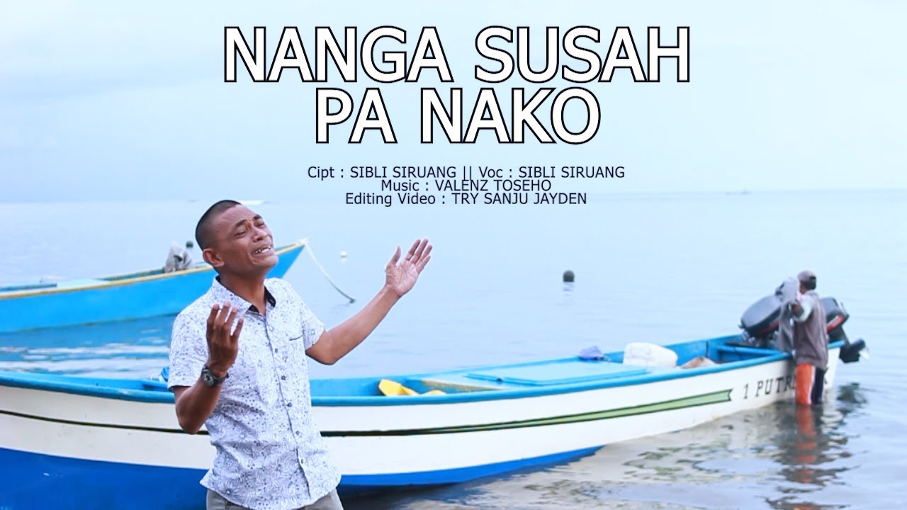 NANGA SUSAH PA NAKO  || Sibli Siruang (Official Music Video)