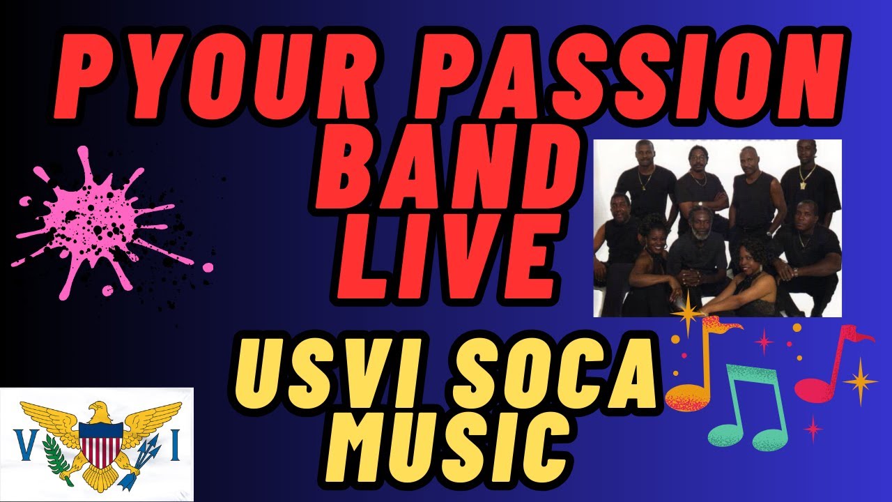 Pyour Passion Band Live Music  ST Thomas USVI