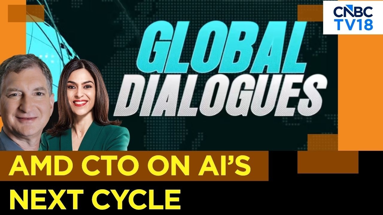 Global Dialogues | AMD CTO On $400 Mn India Expansion, AI Capex & Agentic AI | N18V