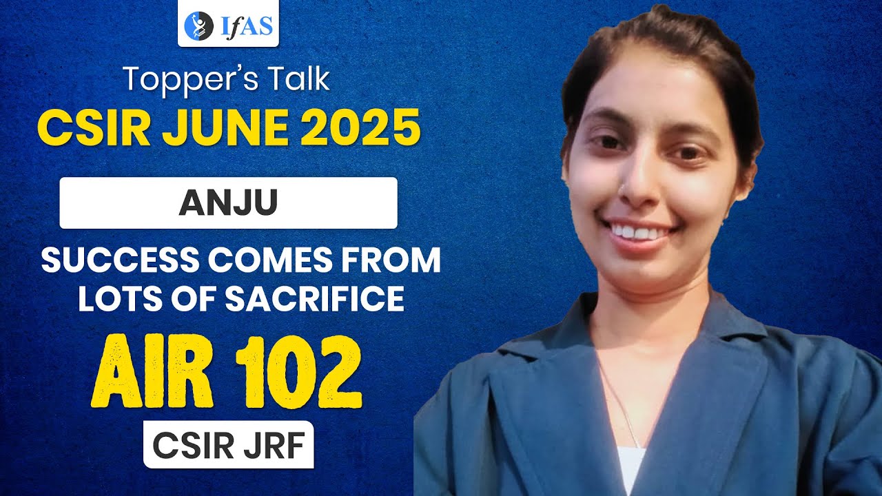 Meet CSIR UGC JRF AIR 102 Anju - IFAS