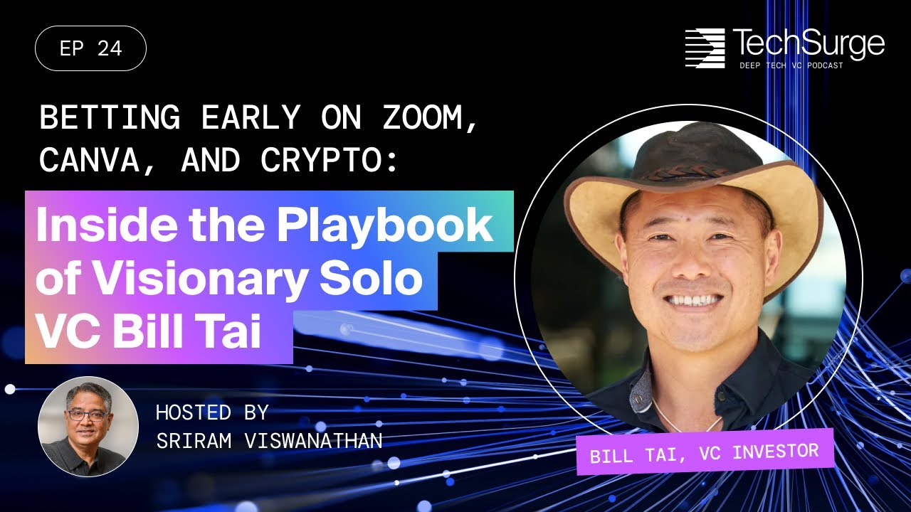 Betting Early on Zoom, Canva, and Crypto: Inside the Playbook of Visionary Solo VC Bill Tai
