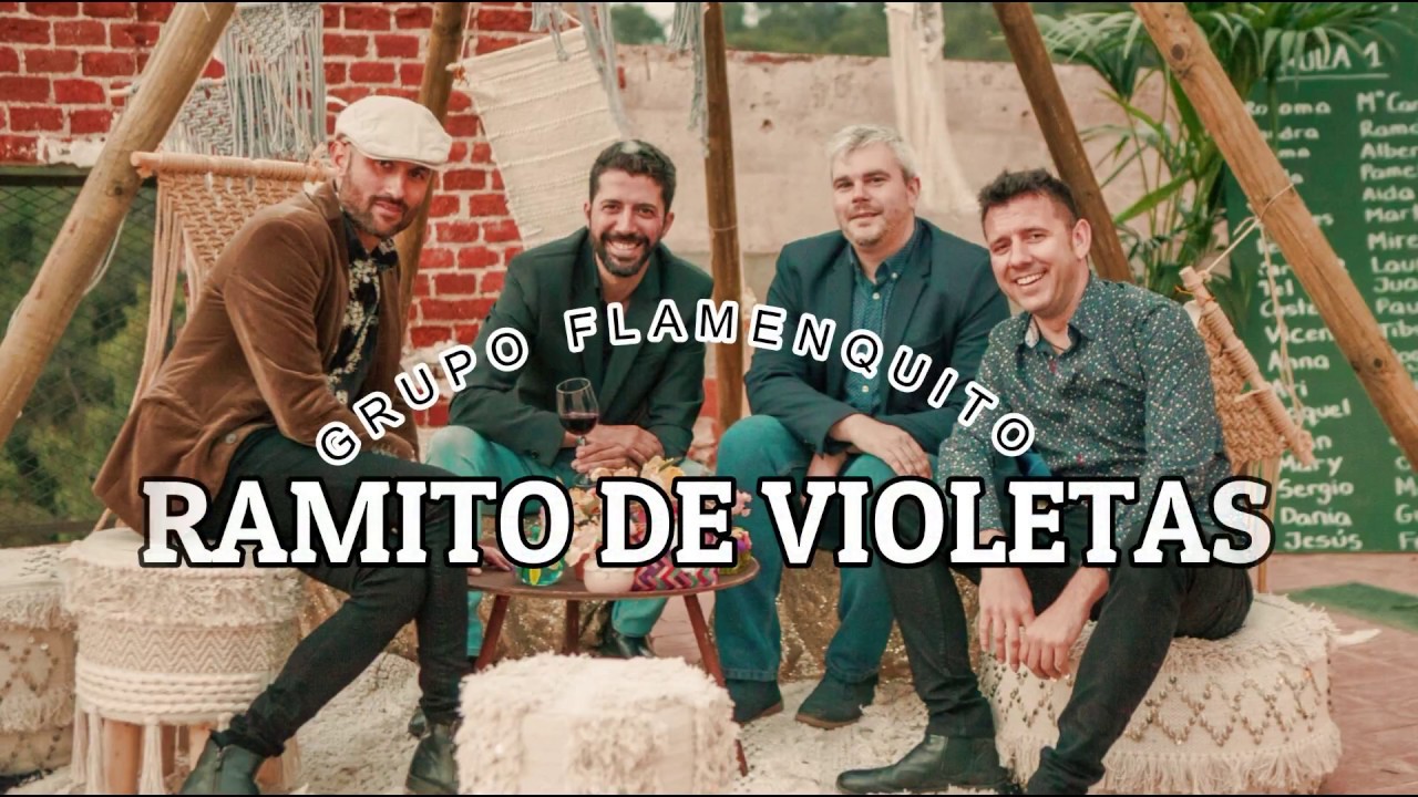 Ramito de violetas. Vámono con arte, grupo flamenquito