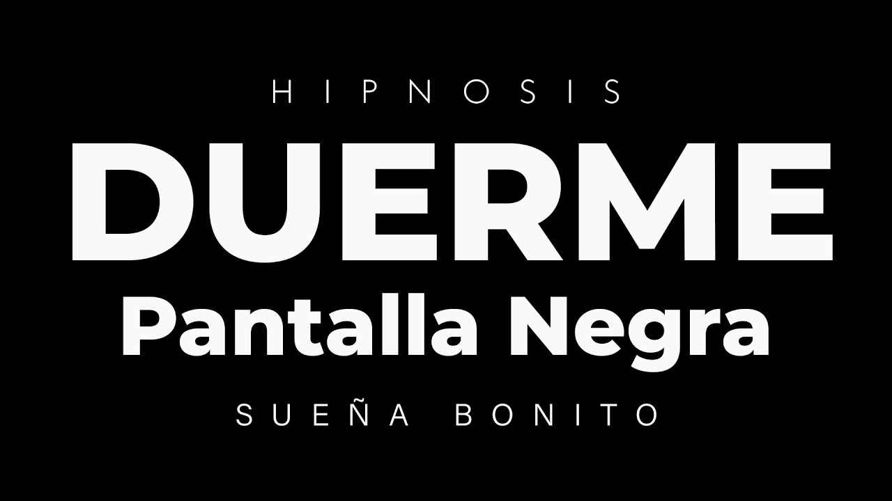DUERME con PANTALLA NEGRA Sin Interrupciones 🌛 Hipnosis para Dormir