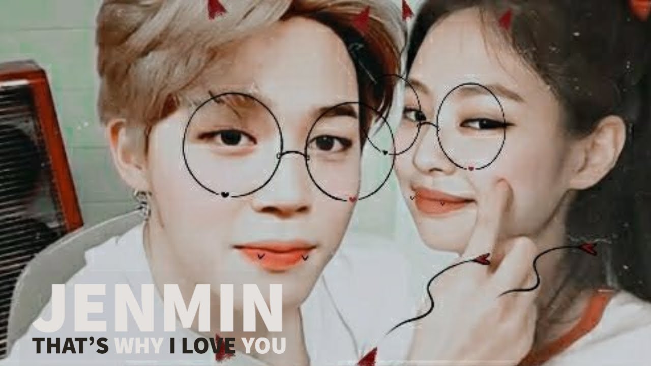Jenmin- I love you || JIMIN x JENNIE edit